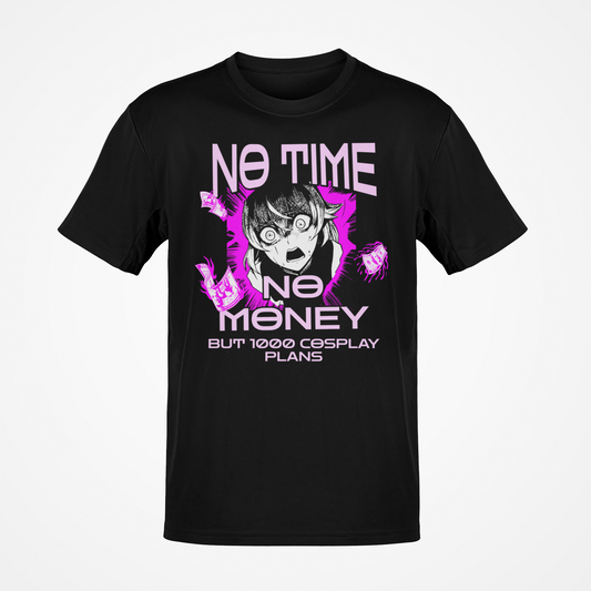 no time, no money, Unisex-T-Shirt